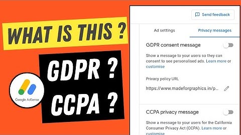What is Privacy messages GDPR / CCPA message in adsense ?