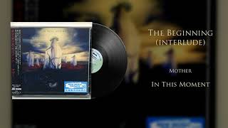 In This Moment - The Beginning (interlude) (Vinyl Visualizer)
