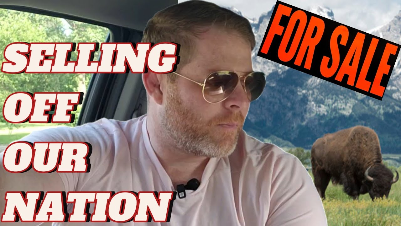 Putting Our Nation On Zillow: The Big Beautiful Bill Will Put The United States On SALE.