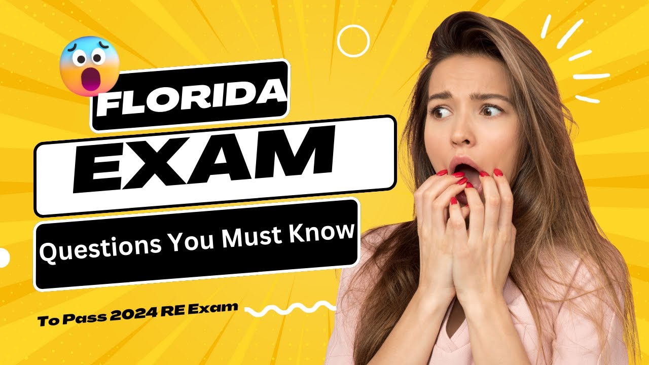 Pass the 2024 Florida Real Estate Exam Questions that are on the exam! YouTube