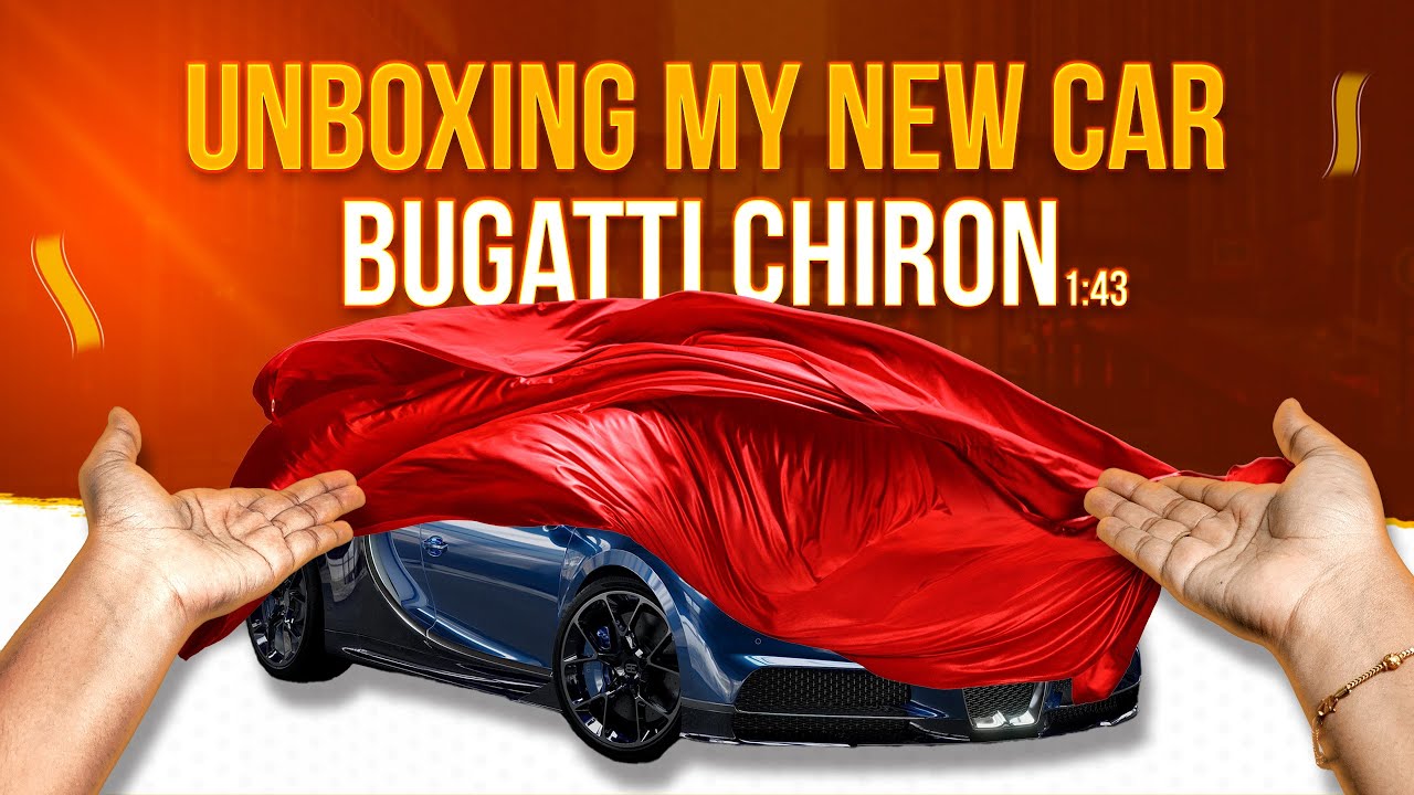 Bugatti Chiron Unboxing | 
