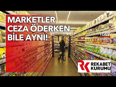 Rekabet Kurumu Ceza Yağdırdı: Zincir Marketler Ceza Ödemesinde de Birlikte - Ekrem Açıkel TGRT Haber