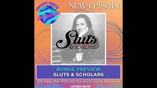 From The Sluts & Scholars Podcast: Peg the Patriarchy with Luna Matatas