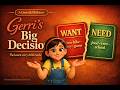 Gerri Needs versus Wants