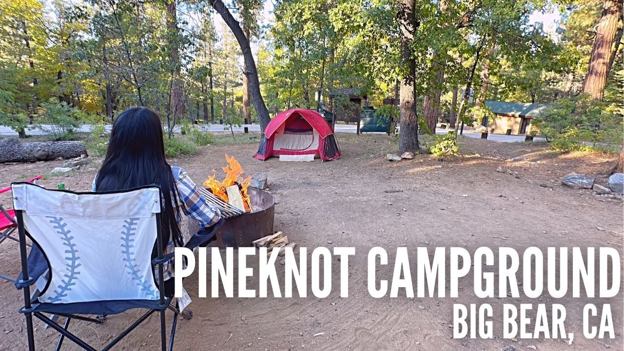 Pineknot Campground Big Bear California Tent Camping YouTube