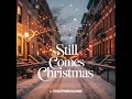 Still Comes Christmas 🎄 | Emotional Christmas Song (New 2025)