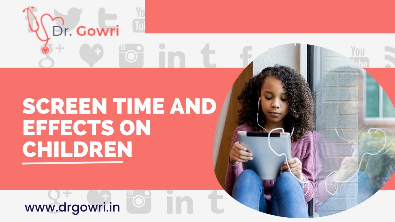Screen time and Effects on Children | Minimize Harmful Effects of Screen time