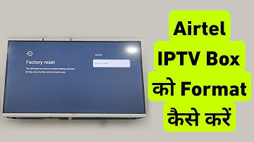 How To Factory Reset in Airtel Xstream Tv || Airtel IPTV Set Top Box Ko Format Kaise Kare 