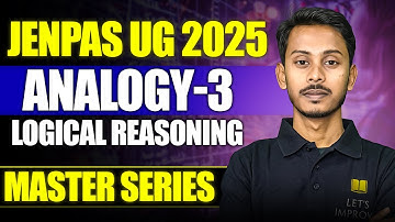 JENPAS UG 2025 | Logical Reasoning Analogy - 3 | Master Class - 10 | Imrul Sir | Let