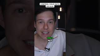 Control Your Data Or Else