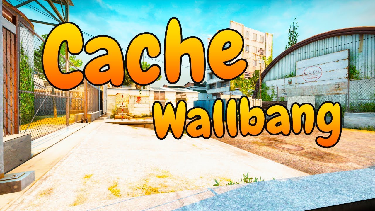 Cache B Main Wallbang Tutorial :-)