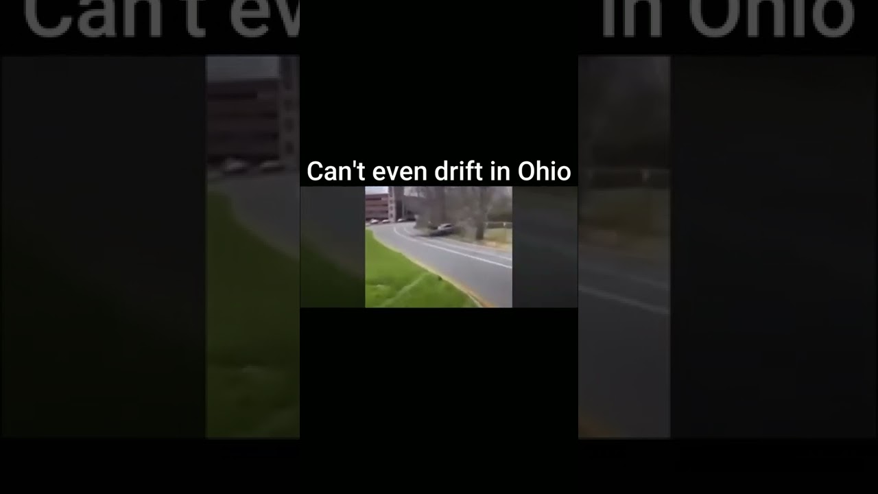 Drifting in Ohio be like... 