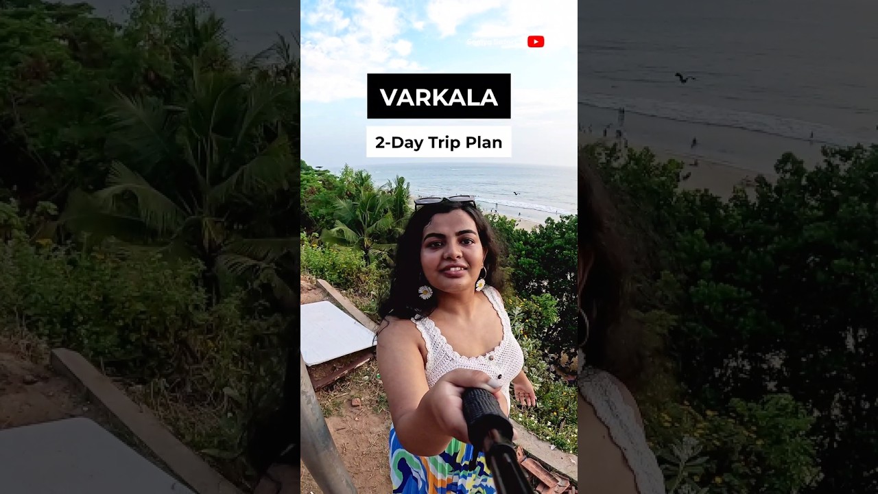 Varkala 2 Day Trip Plan | Varkala Itinerary