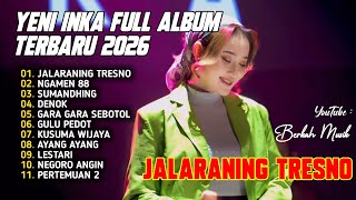 JALARANING TRESNO - NGAMEN 88 | YENI INKA FULL ALBUM DANGDUT KOPLO TERBARU 2026 VIRAL