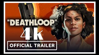 Deathloop - Official Accolades Trailer - 4k
