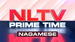 NLTV PRIME TIME NEWS NAGAMESE