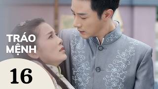 【ENG SUB】 Tráo Mệnh EP16
