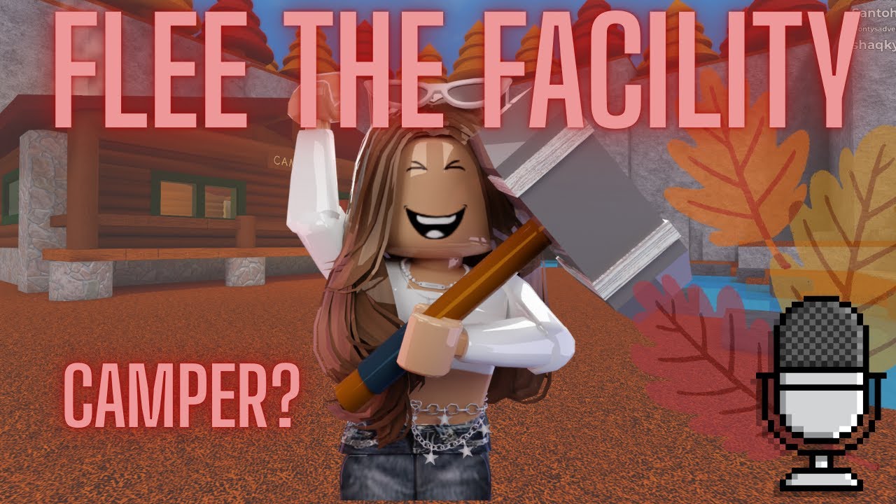 Flee the Facility, but I Get Called a CAMPER!