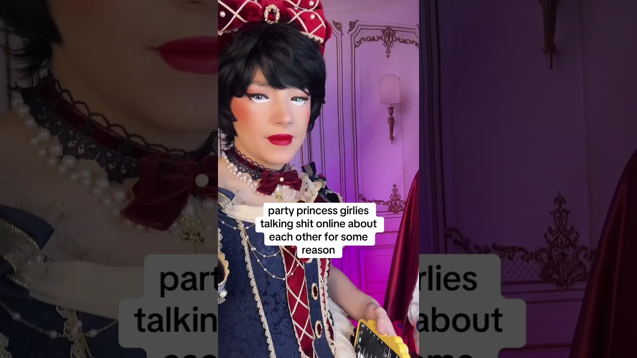 Party princess tiktok is CRAZY