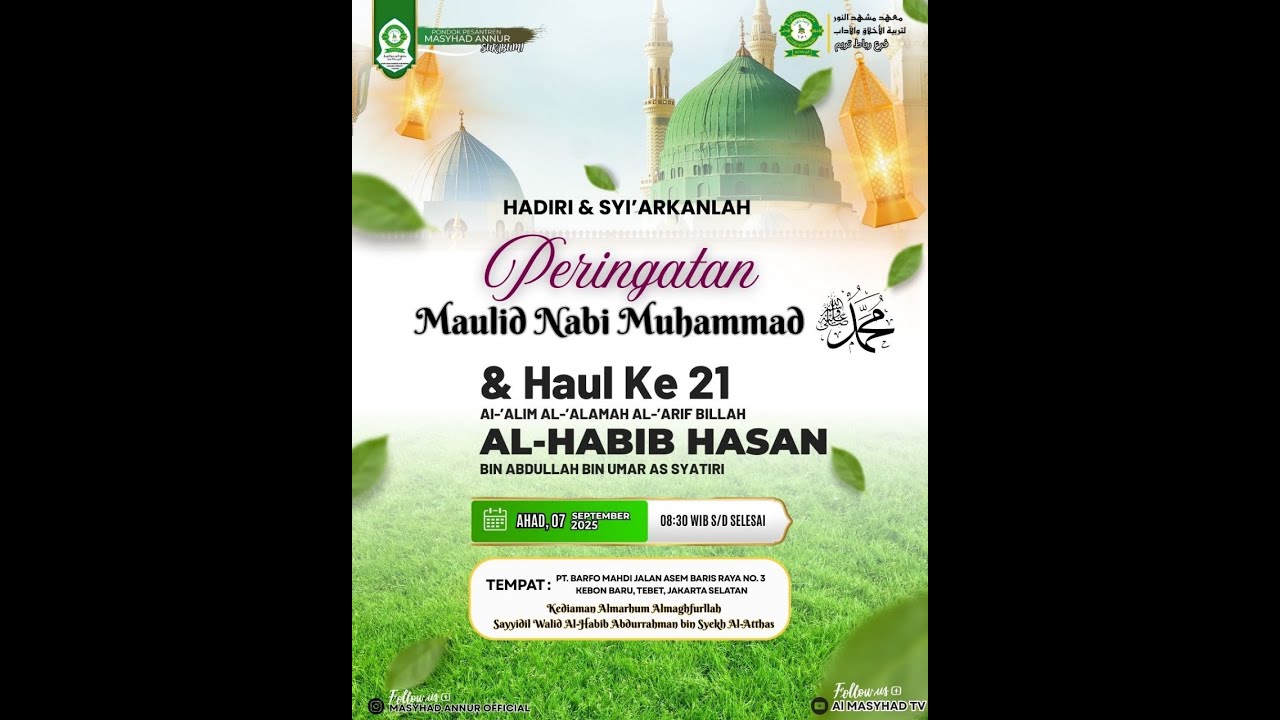 LIVE PERINGATAN MAULID NABI MUHAMMAD SAW 1447 H & HAUL HABIB HASAN BIN ABDULLAH ASSYATIRI KE 21