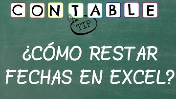 ¿COMO RESTAR FECHAS CON EXCEL?
