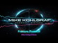 *** Fracture Protocol ***