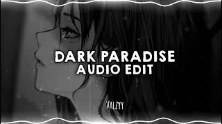 Dark Paradise - Lana Del Rey || Edit Audio