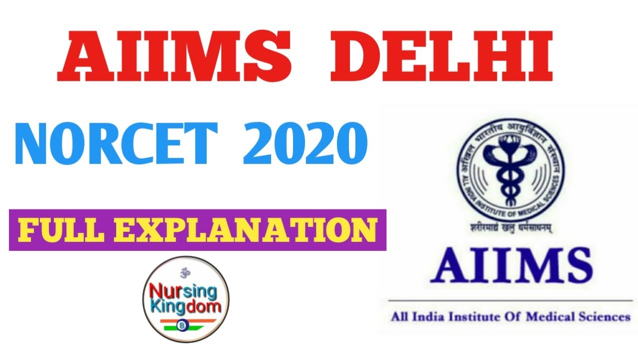 NORCET | AIIMS DELHI NURSING OFFICER RECRUITMENT 2020