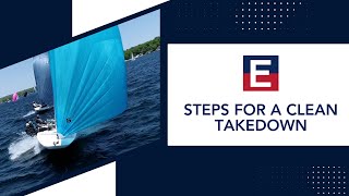 Steps for a Clean Spinnaker Takedown on the E Scow