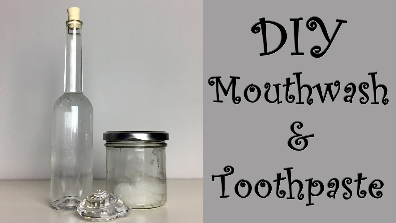 DIY Mouthwash & Toothpaste Zero Waste Minimalism Vegan YouTube