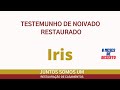 Testemunho de Noivado Restaurado - Iris