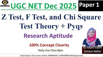 Z Test, F Test, and Chi Square Test Theory + MCQs UGC NET| Paper 1 for December 2025