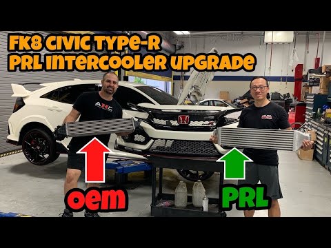 FK8 Honda Civic Type-R -  PRL vs OEM Intercooler Upgrade and Installation Guide (Episode 2)