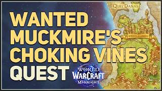 WANTED Muckmire's Choking Vines WoW Quest