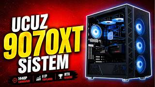 En Ucuz 9070Xt Oyuncu Bilgisayarı Nasıl Toplanır 2026
