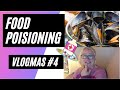 I HAVE FOOD POSIONING! | VLOGMAS 2021