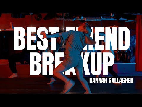 Best Friend Breakup - Lauren Spencer Smith  | Choreography by Hannah Gallagher