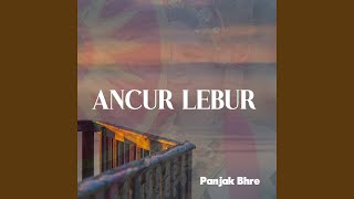 Ancur Lebur