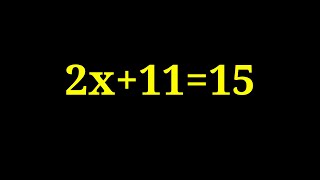 Solve 2x+11=15