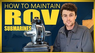How to Maintain an ROV Submarine | Deep Trekker DTG | Uncharted Odyssey
