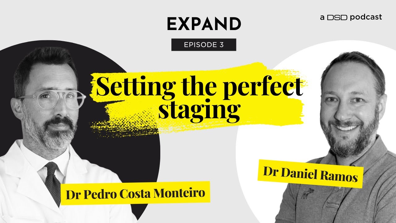 Expand Podcast Ep. 3: Setting the perfect staging with Dr Pedro Costa Monteiro, Orthodontist