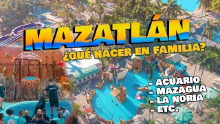 Mazatlán????| ¿Qué hacer en familia?, Mazagua, El Acuario, Isla de la Piedra, La Noria y más