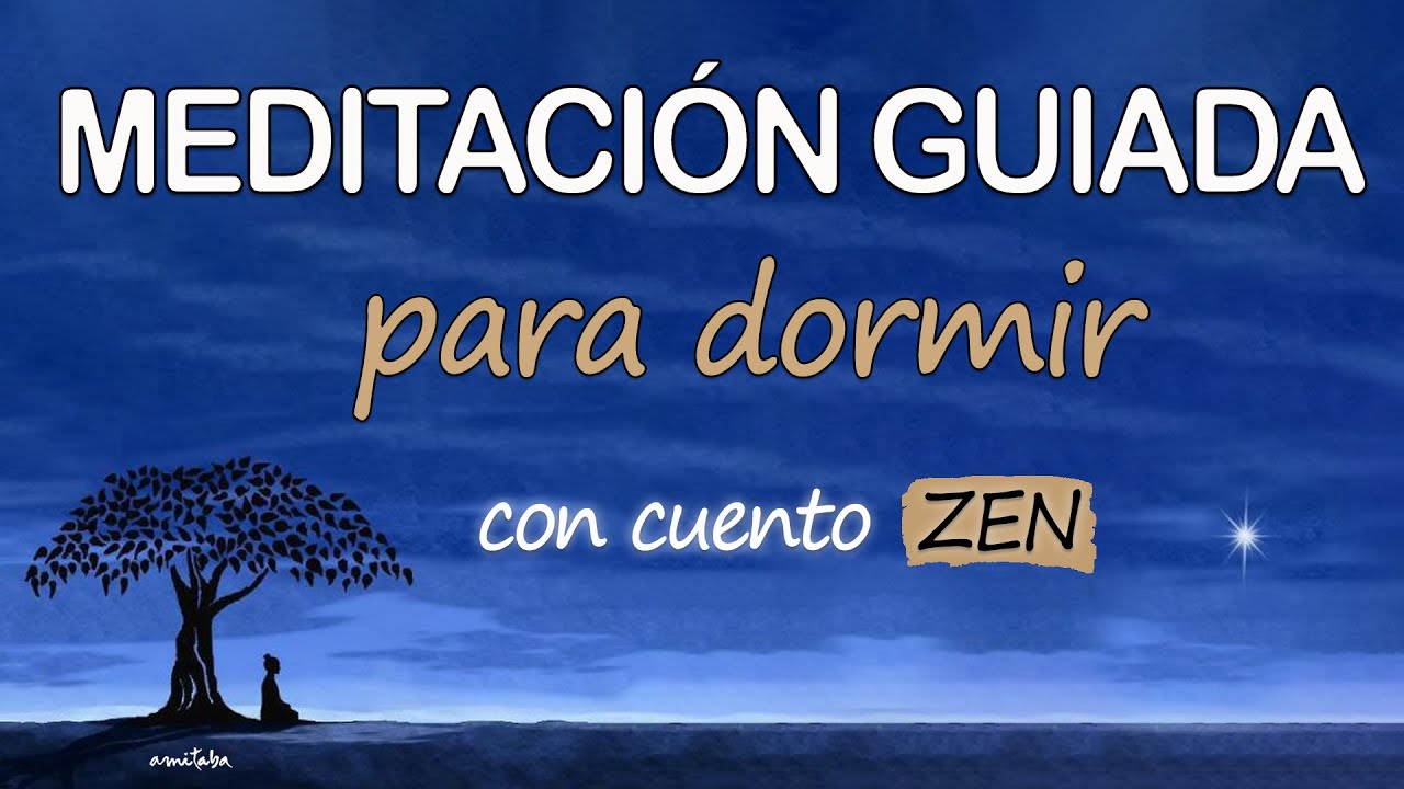 💚Meditación GUIADA para DORMIR PROFUNDO con CUENTO ZEN Calma la mente ...
