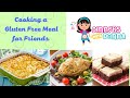 Cooking a Gluten Free Meal for Friends