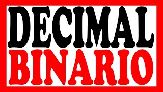 Diagrama de flujo para convertir de decimal a binario