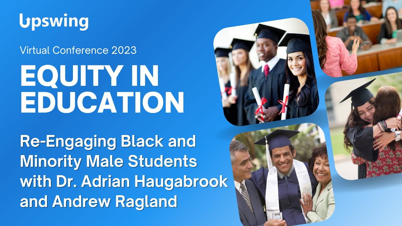 Re-Engaging Black and Minority Male Students with Dr. Adrian Haugabrook ...