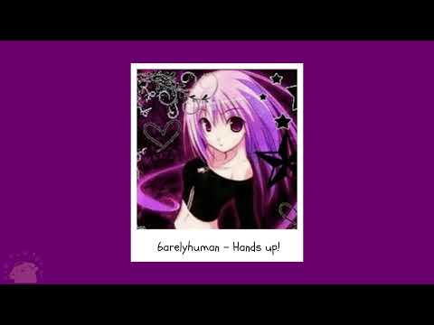 6arelyhuman Hands Up Sped Up