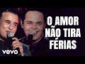 Matheus E Kauan O Amor Nao Tira Ferias Ouvir Musica matheus e kauan o amor nao tira