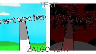My Sprunki OC: Text [Phase 2: Zalgo Text]