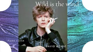 Wild is the wind - Dimitri Tiomkin /Ned Washington  ( David Bowie ) ( Piano Cover + Partitura )
